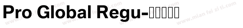 Pro Global Regu字体转换
